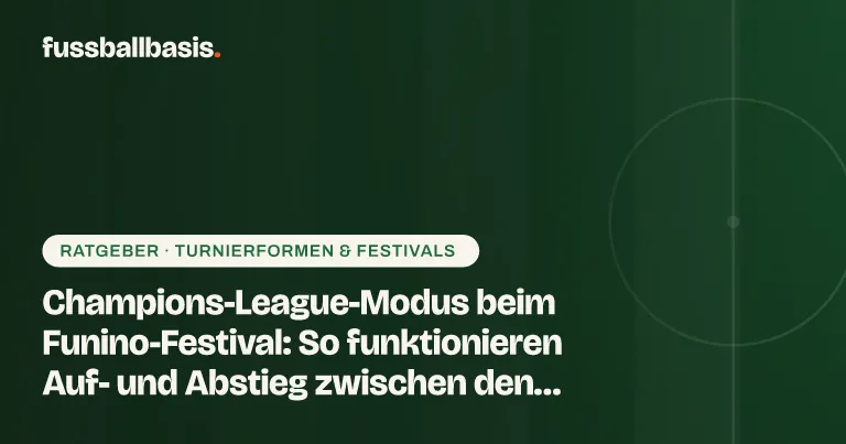 Titelbild: Champions-League-Modus beim Funino-Festival: So funktionieren Auf- und Abstieg zwischen den Feldern
