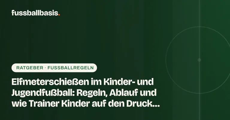 Titelbild: Elfmeterschießen im Kinder- und Jugendfußball: Regeln, Ablauf und wie Trainer Kinder auf den Druck vorbereiten