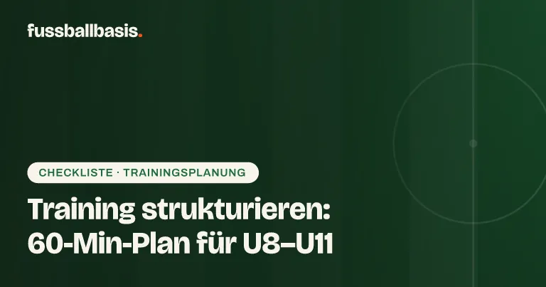 Titelbild: Training strukturieren: 60-Min-Plan für U8–U11