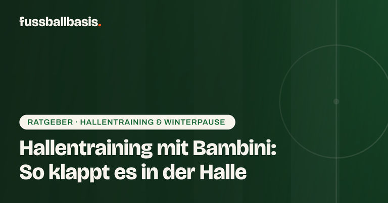 Titelbild: Hallentraining mit Bambini: So klappt es in der Halle
